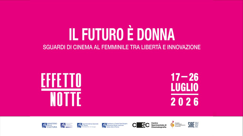 EFFETTO NOTTE - dal 17 al 26 luglio 2026